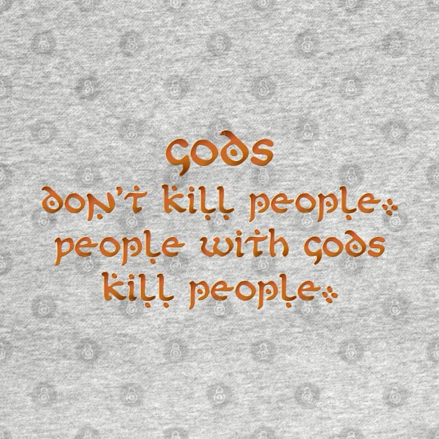 Gods don't kill people by SnarkCentral